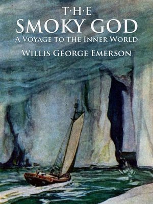 cover image of The Smoky God: A Voyage to the Inner World